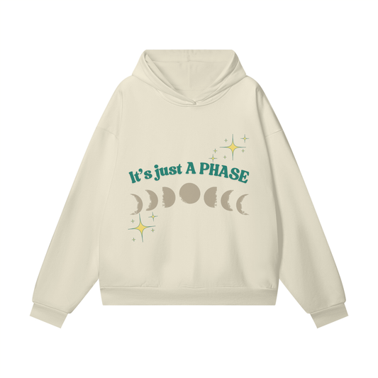 ITS JUST A PHASE // Unisex Oversize Heavyweight Hidden Pocket Fleece Hoodie - 460 GSM